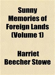 Sunny Memories of Foreign Lands (Volume 1),1153170396,9781153170390