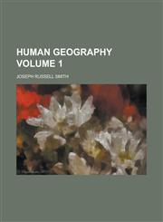 Human Geography (Volume 1),1152325620,9781152325623