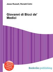 Giovanni Di Bicci de' Medici,551094918X,9785510949186