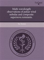Multi-wavelength observations of pulsar wind nebulae and composite supernova remnants.,1243651687,9781243651686
