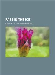 Fast in the Ice,1153776626,9781153776622