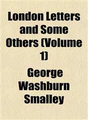 London Letters and Some Others (Volume 1),1152393677,9781152393677
