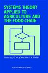 Systems Theory Applied to Agriculture and the Food Chain,1851665102,9781851665105
