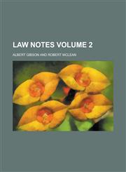 Law Notes Volume 2,1236740831,9781236740830