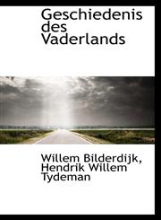 Geschiedenis des Vaderlands,1113117524,9781113117526