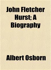John Fletcher Hurst; A Biography,1154969835,9781154969832