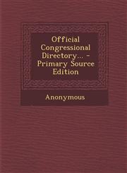 Official Congressional Directory... - Primary Source Edition,1294480545,9781294480549