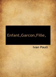 Enfant,Garcon,Fille,,1116427516,9781116427516