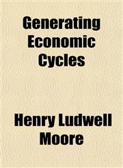 Generating Economic Cycles,115334727X,9781153347273