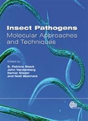 Insect Pathogens Molecular Approaches and Techniques,1845934784,9781845934781