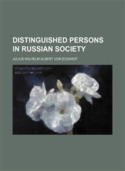 Distinguished persons in Russian society,1236506189,9781236506184