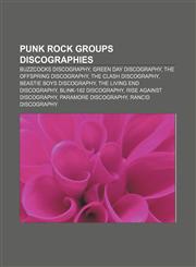 Punk rock groups discographies Buzzcocks discography, Green Day discography, The Offspring discography, The Clash discography,1155388763,9781155388762