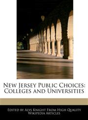 New Jersey Public Choices Colleges and Universities,1241711879,9781241711870
