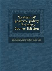 System of Positive Polity - Primary Source Edition,129462489X,9781294624899