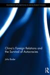 China's Foreign Relations and the Survival of Autocracies,0415660955,9780415660952