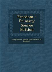 Freedom - Primary Source Edition,1293042544,9781293042540