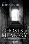 Ghosts of Memory Essays on Remembrance and Relatedness,1405154233,9781405154239