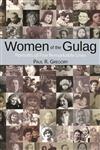 Women of the Gulag,0817915745,9780817915742