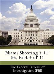 Miami Shooting 4-11-86, Part 4 of 11,1288541910,9781288541911