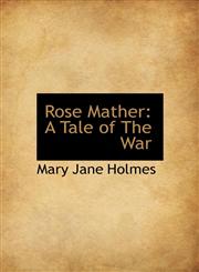 Rose Mather A Tale of The War,1117173399,9781117173399