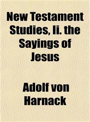 New Testament Studies, Ii. the Sayings of Jesus,1152773526,9781152773523