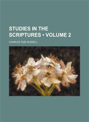Studies in the Scriptures (Volume 2),1235181790,9781235181795