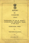 Report on Casualties among Passengers of 228 Up Borivai-Churchgate Suburban Train at Km. 26/8 Goregaon Yard of Wester Railway on 26th June, 1971