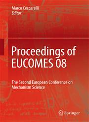 Proceedings of EUCOMES 08 The Second European Conference on Mechanism Science,1402089147,9781402089145