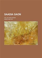 Saadia Gaon; his life and works,1150159359,9781150159350