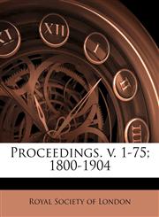Proceedings. v. 1-75; 1800-190, Volume 37,1171543662,9781171543664