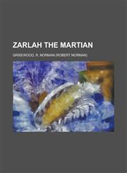 Zarlah the Martian,1153734737,9781153734738
