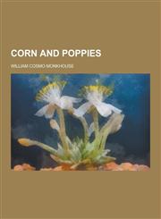 Corn and Poppies,1230200029,9781230200026