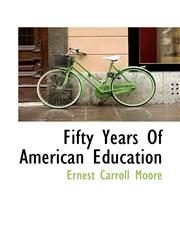 Fifty Years Of American Education,1117156540,9781117156545