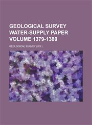 Geological Survey Water-Supply Paper Volume 1379-1380,1234041014,9781234041014