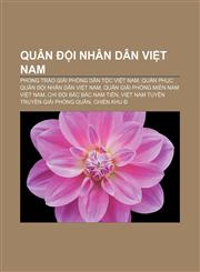 Quân đội Nhân dân Việt Nam Phong trào giải phóng dân tộc Việt Nam, Quân phục Quân đội Nhân dân Việt Nam, Quân Giải phóng miền Nam Việt Nam,1233879405,9781233879403