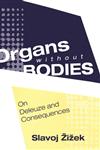 Organs Without Bodies Deleuze and Consequences,0415969204,9780415969208