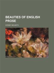 Beauties of English Prose,1150429852,9781150429859