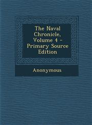 Naval Chronicle, Volume 4,1289797048,9781289797041
