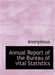 Annual Report of the Bureau of vital Statistics,1140009931,9781140009931
