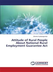 Attitude of Rural People About National Rural Employment Guarantee Act,365934673X,9783659346736