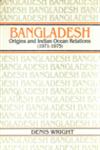 Bangladesh Origins and Indian Ocean Relations, 1971-1975