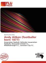 Andy Aitken (footballer born 1877),6139558611,9786139558612