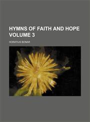 Hymns of faith and hope Volume 3,1154381242,9781154381245