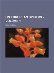On European Spiders (Volume 1 ),1155093534,9781155093536