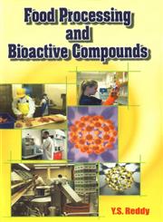 Food Processing and Bioactive Compounds 2nd Edition,818972908X,9788189729080