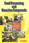 Food Processing and Bioactive Compounds 2nd Edition,818972908X,9788189729080