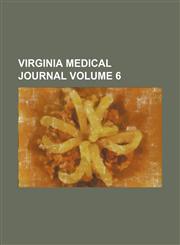 Virginia medical journal Volume 6,1154435067,9781154435061