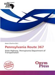 Pennsylvania Route 367,6137894142,9786137894149