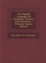 English Language Its Grammar, History and Literature,1287369324,9781287369325