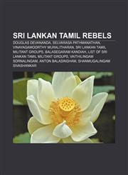 Sri Lankan Tamil rebels Douglas Devananda, Selvarasa Pathmanathan, Vinayagamoorthy Muralitharan, Sri Lankan Tamil militant groups,1233072331,9781233072330
